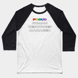 Proud HR manager Baseball T-Shirt